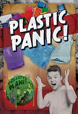 Plastic Panic! (Polluted Planet)
