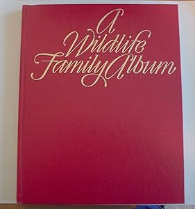 A Wildlife Family Album by Howard F. Robinson