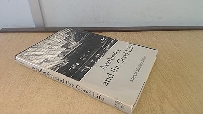 Aesthetics and the Good Life