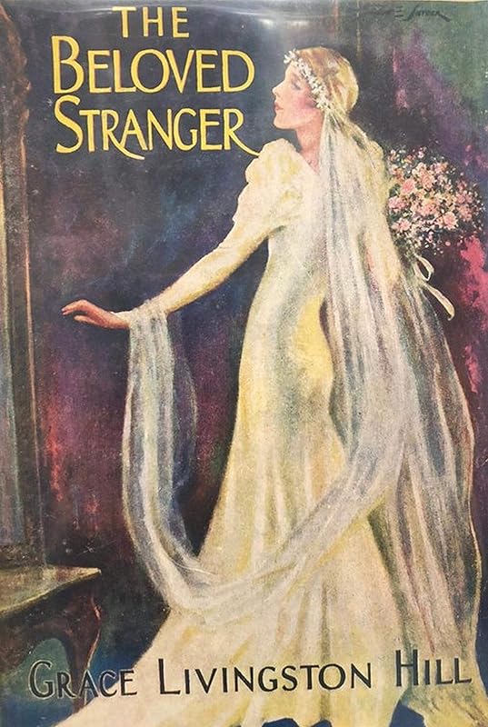 The Beloved Stranger by Grace Livingston Hill