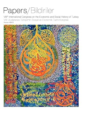 Papers of Viiith International Congress on the Economic and Social History of Turkey