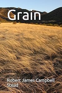 Grain by Robert James Campbell Stead