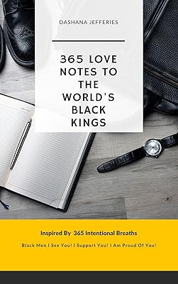 365 Love Notes To The World's Black Kings