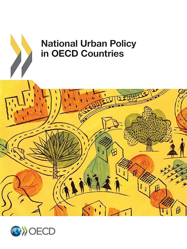 National Urban Policy in OECD Countries: Edition 2017 by Oecd Organisation For Economic Co-Operation And Development