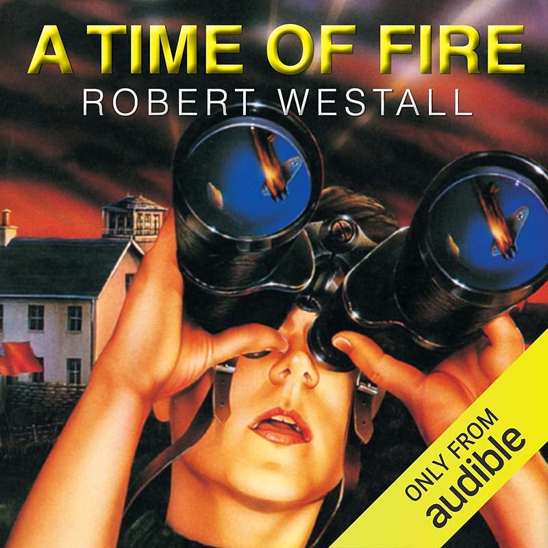 A Time of Fire by Robert Westall