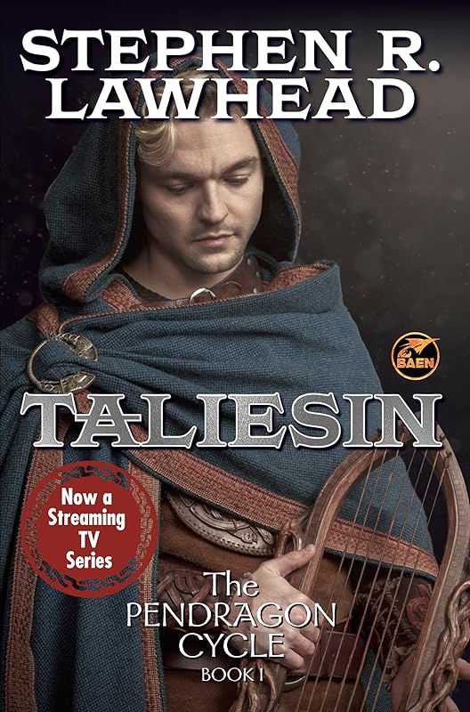 Taliesin (Pendragon Cycle Book 1) by Stephen R. Lawhead