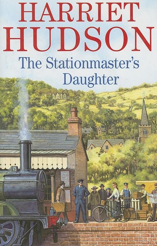 The Stationmaster's Daughter by Harriet Hudson