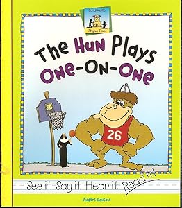 Hun Plays One-on--one (Rhyme Time)