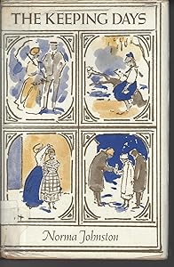 The Keeping Days by Norma Johnston
