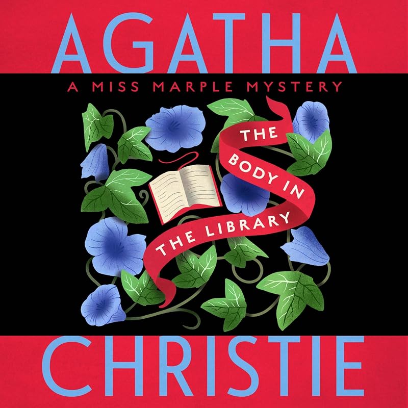 The Body in the Library: A Miss Marple Mystery by Agatha Christie