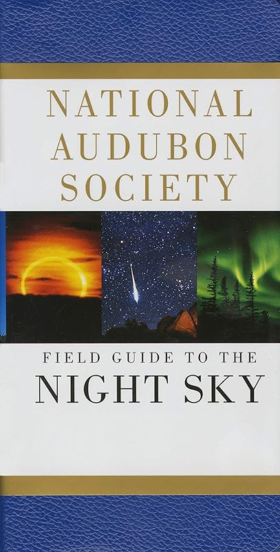 Field Guide to the Night Sky (National Audubon Society Field Guides) by National Audubon Society