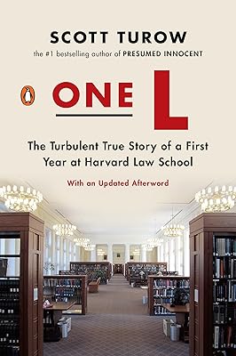 One L: The Turbulent True Story of a First Year at Harvard Law School