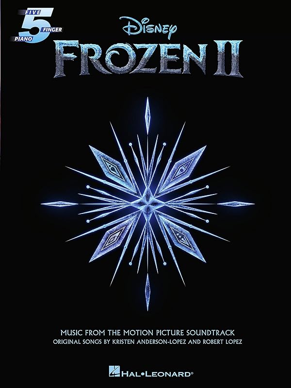 Frozen II - Music From The Motion Picture For Five-finger Piano Songbook: Music from the Motion Picture Soundtrack by Robert Lopez