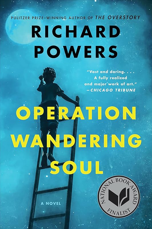 Operation Wandering Soul: A Novel by Richard Powers