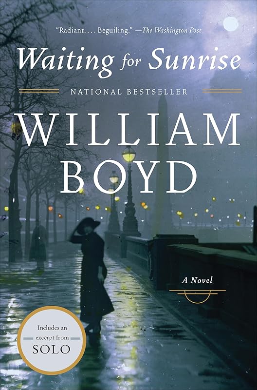 Waiting for Sunrise: A Novel by William Boyd