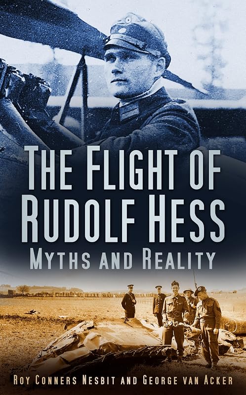 The Flight of Rudolf Hess by Georges Nesbit