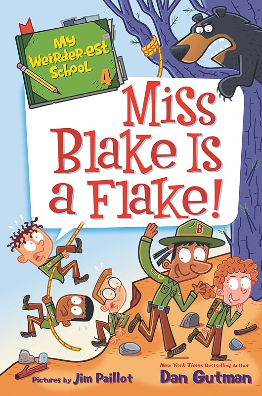 My Weirder-est School #4: Miss Blake Is a Flake! by Dan Gutman