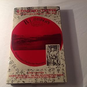 'B' Company, 9th Battalion, the Border Regiment, 48 Brigade, 17 Indian (Light) Division, IV Corps, 14th Army, South East Asia Command: One man's war in Burma, 1942-1944, recalled in hospital in 1945