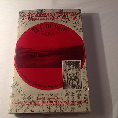 'B' Company, 9th Battalion, the Border Regiment, 48 Brigade, 17 Indian (Light) Division, IV Corps, 14th Army, South East Asia Command: One man's war in Burma, 1942-1944, recalled in hospital in 1945