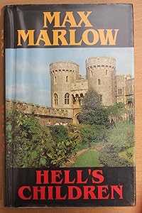 Hells Children by Max Marlow