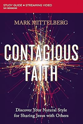 Contagious Faith Bible Study Guide plus Streaming Video: Discover Your Natural Style for Sharing Jesus with Others