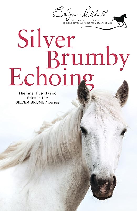 Silver Brumby Echoing by Elyne Mitchell