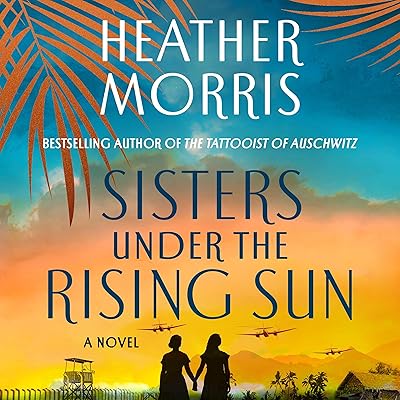 Sisters Under the Rising Sun: A Novel