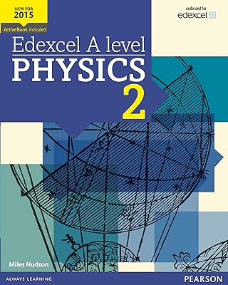 Edexcel A level Physics Student Book 2 + ActiveBook (Edexcel GCE Science 2015)