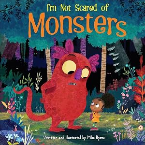 I'm Not Scared of Monsters (Sunbird Picture Books Series #5)