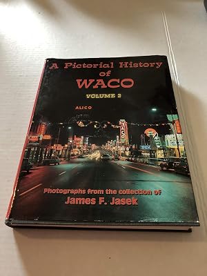 A Pictorial History of Waco, Vol. 2