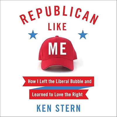 Republican Like Me: How I Left the Liberal Bubble and Learned to Love the Right