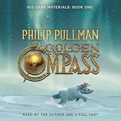The Golden Compass: His Dark Materials, Book 1