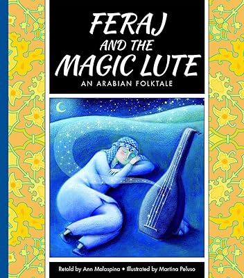 Feraj and the Magic Lute: An Arabian Folktale (Folktales from Around the World)