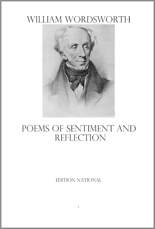 Poems of Sentiment and Reflection by William Wordsworth