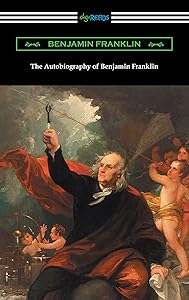 The Autobiography of Benjamin Franklin