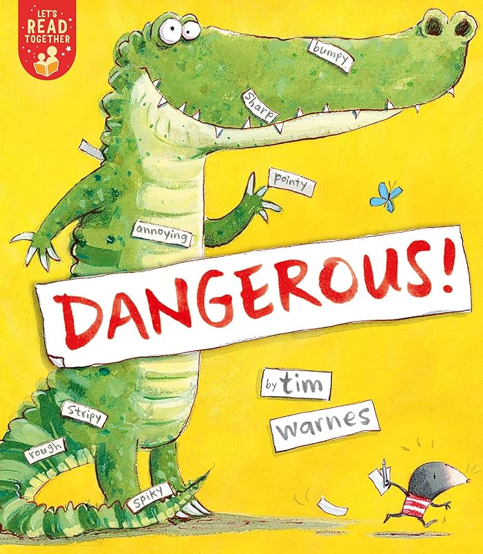 Dangerous! (Let's Read Together) by Tim Warnes