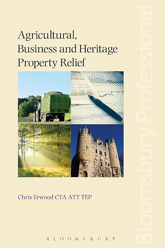 Agricultural, Business and Heritage Property Relief by Chris Erwood