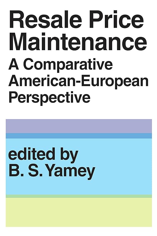 Resale Price Maintainance: A Comparative American-European Perspective by J. Roland Pennock