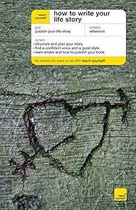 Teach Yourself How to Write Your Life Story (Teach Yourself - General) by Ann Gawthorpe