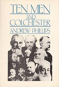 Ten Men and Colchester by Andrew Phillips