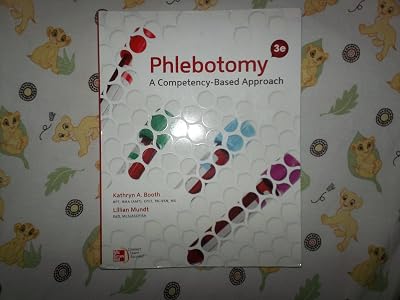 Phlebotomy: A Competency-Based Approach, 3rd Edition