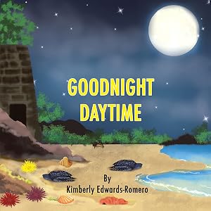 Goodnight Daytime by Kimberly Edwards-romero