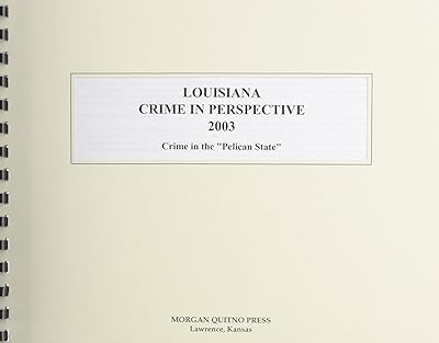 Louisiana Crime in Perspective 2003