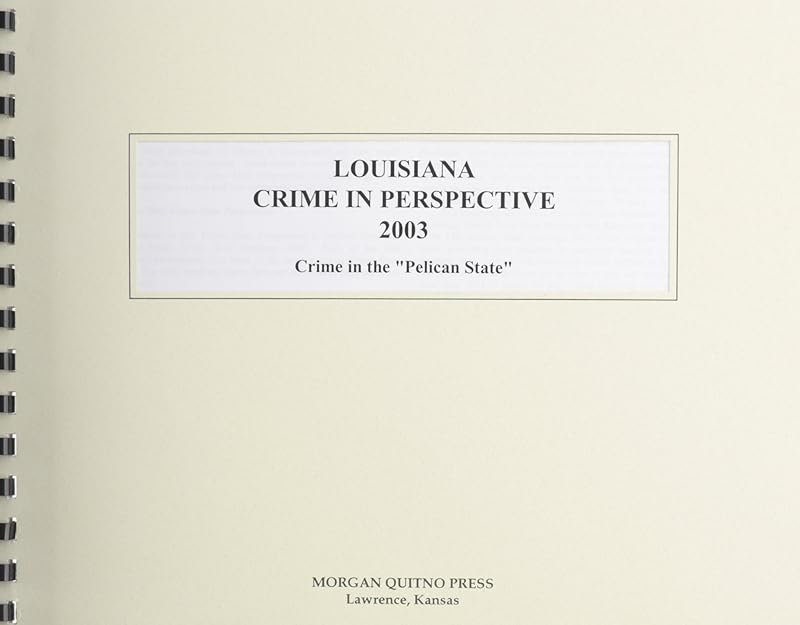 Louisiana Crime in Perspective 2003 by Kathleen O'Leary Morgan