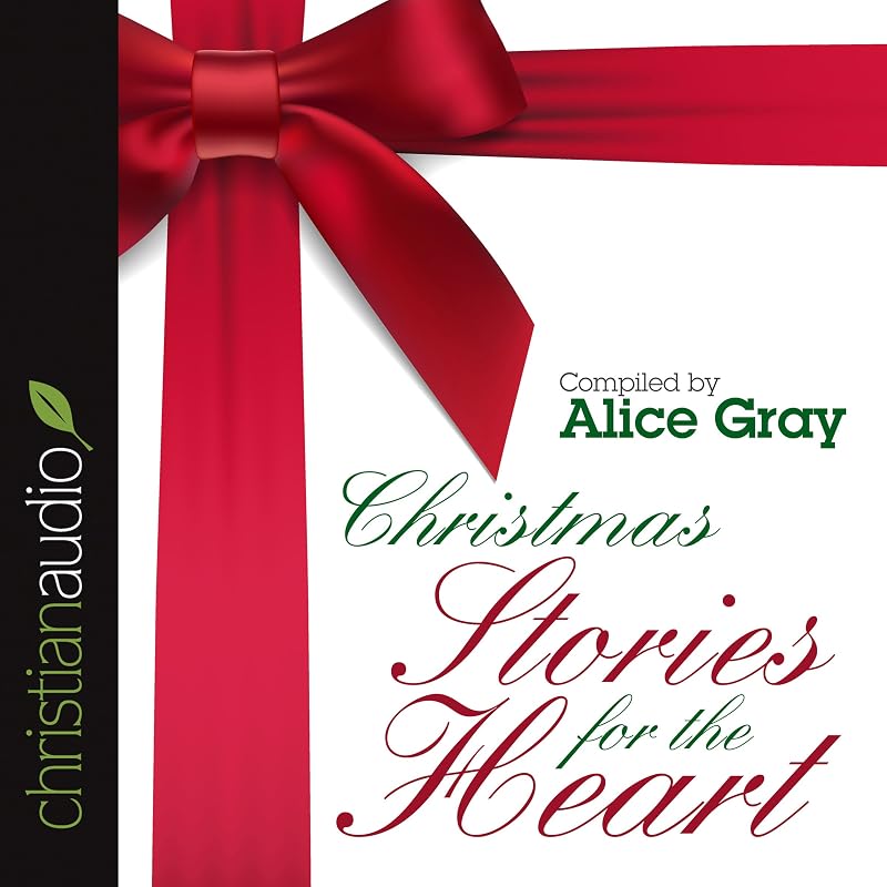 Christmas Stories for the Heart by Alice Gray