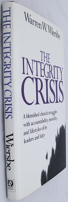 The integrity crisis by Warren W. Wiersbe