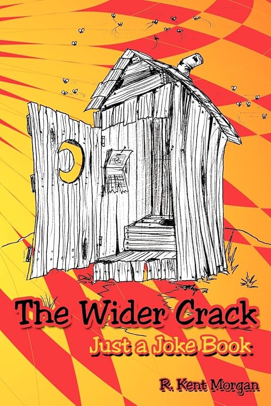 The Wider Crack: Just a Joke Book by Richard Morgan