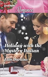 Holiday with the Mystery Italian (Harlequin Romance Book 4550)