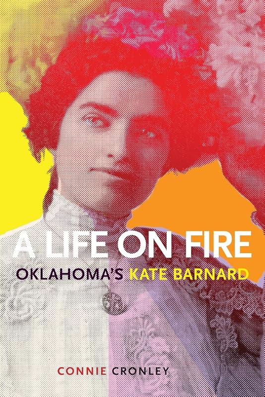 A Life on Fire: Oklahoma's Kate Barnard by Cronley