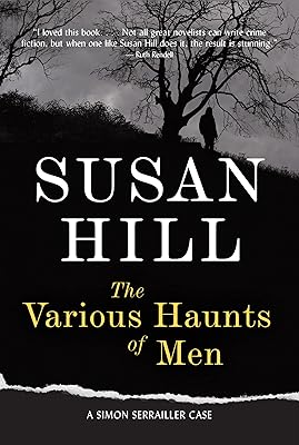 The Various Haunts of Men: A Simon Serrailler Mystery (Simon Serrailler crime novels Book 1)